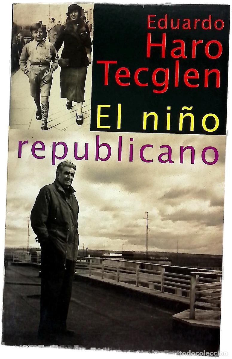 B&uuml;cher: El ni&ntilde;o republicano - Haro Tecglen, Eduardo