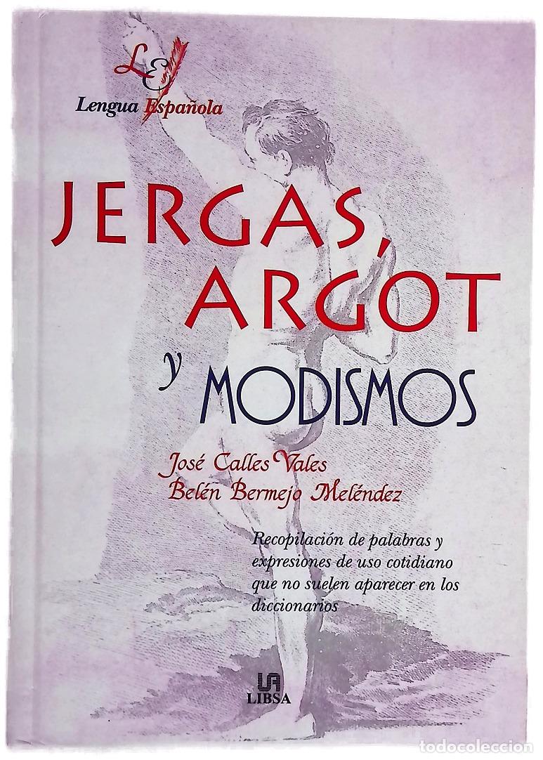 B&uuml;cher: Jergas, argot y modismos - Vales, Jos&eacute; C; Bermejo Mel&eacute;ndez, Bel&eacute;n