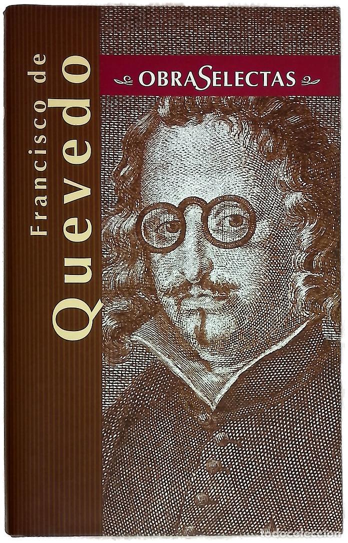 books: Obras Completas. El Busc&oacute;n Los sue&ntilde;os ; El chit&oacute;n de las Tarabillas ; Obras jocosas ; Poes&iacute;a