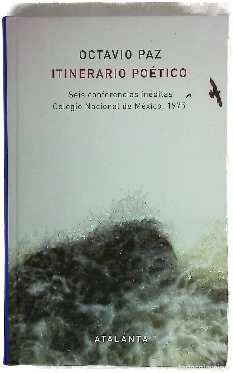 books: Itinerario po&eacute;tico : seis conferencias in&eacute;ditas, Colegio Nacional de M&eacute;xico, 1975
