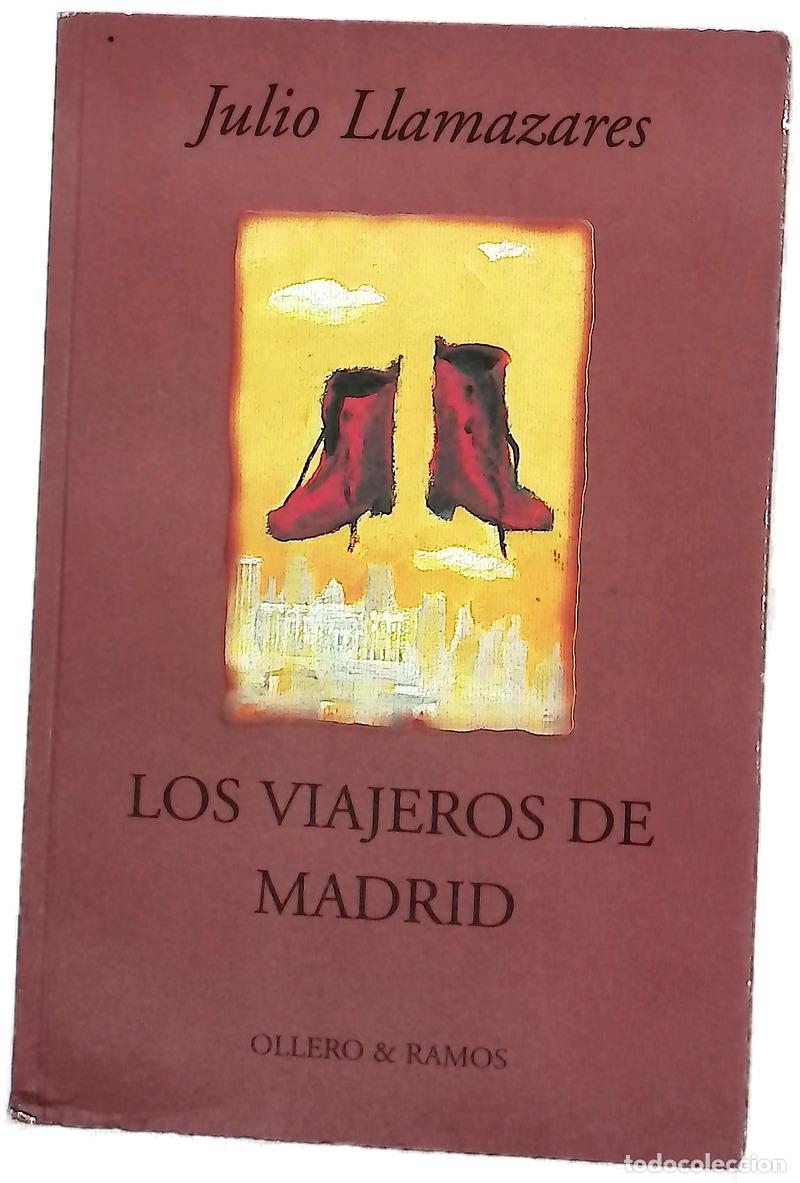 Libri di seconda mano: Los viajeros de Madrid - Llamazares, Julio