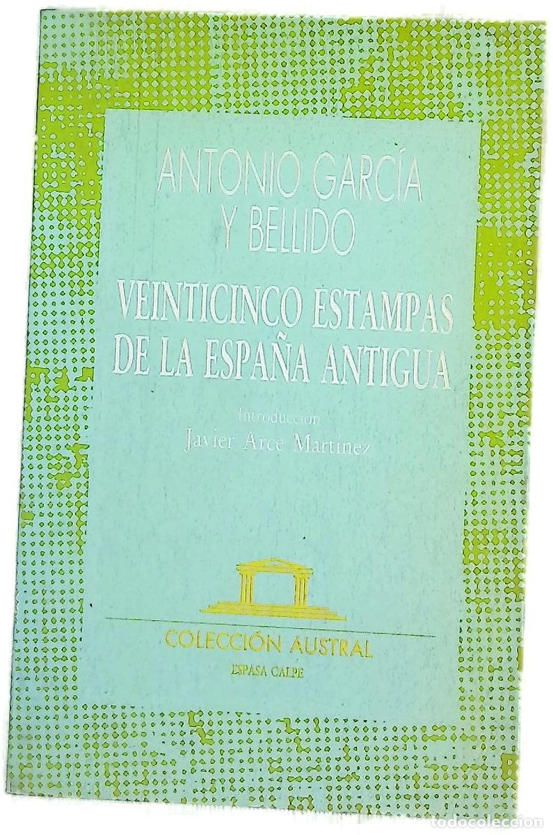 Libri di seconda mano: Veinticinco estampas de la Espa&ntilde;a Antigua