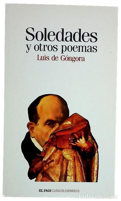 Libros: Soledades y otros poemas - G&oacute;ngora y Argote, Luis de