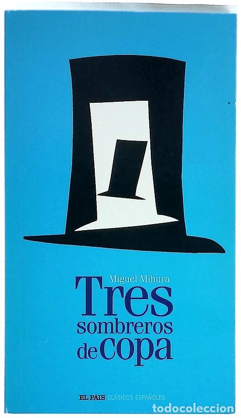 Livres: Tres sombreros de copa - Mihura, Miguel