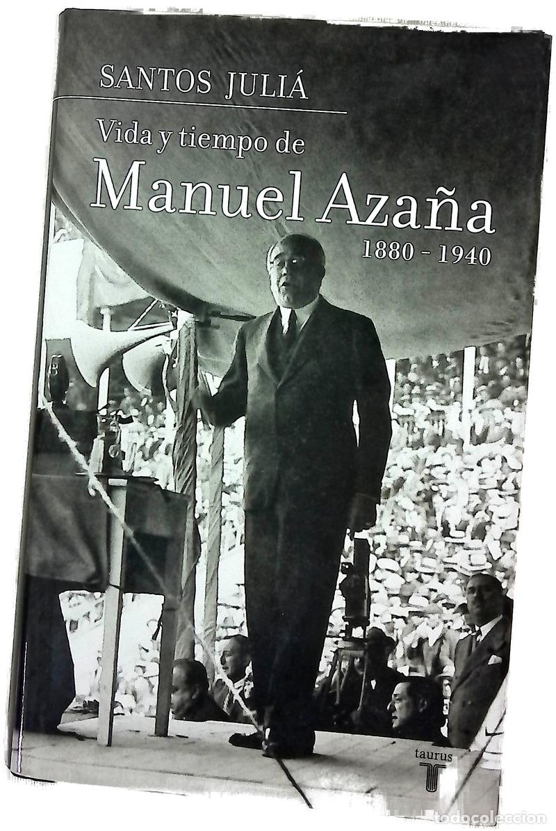 Livres: Vida y tiempo de Manuel Aza&ntilde;a (1880-1940)