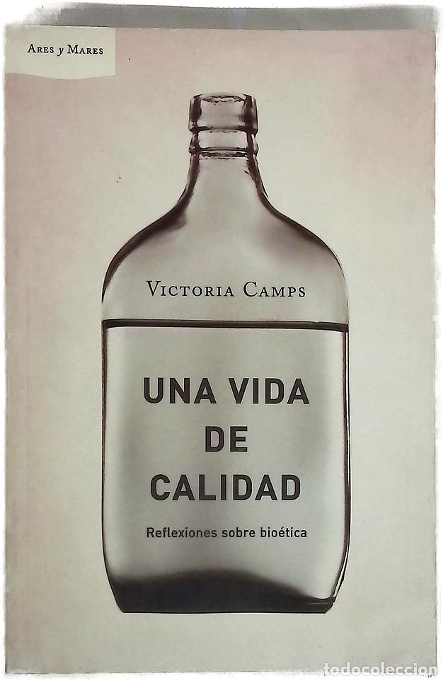 Livres: Una vida de calidad reflexiones sobre bio&eacute;tica