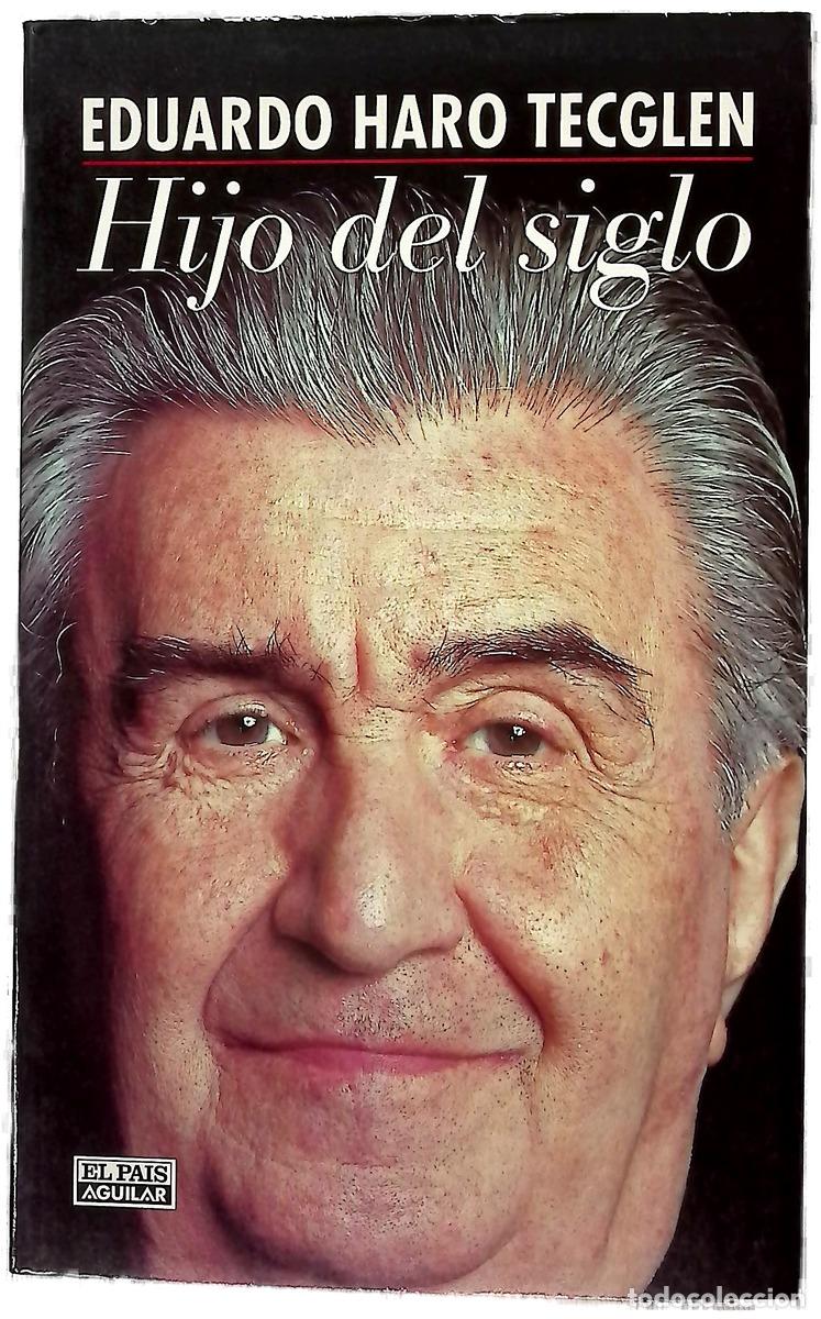 Livros em segunda m&atilde;o: Hijo del siglo cr&oacute;nica - Haro Tecglen, Eduardo