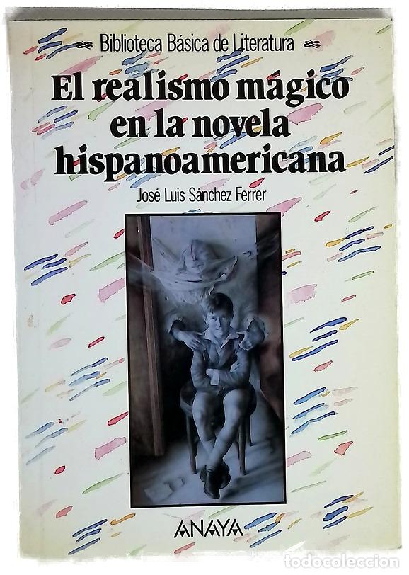 Livros em segunda m&atilde;o: El realismo mágico en la novela hispanoamericana en el siglo XX