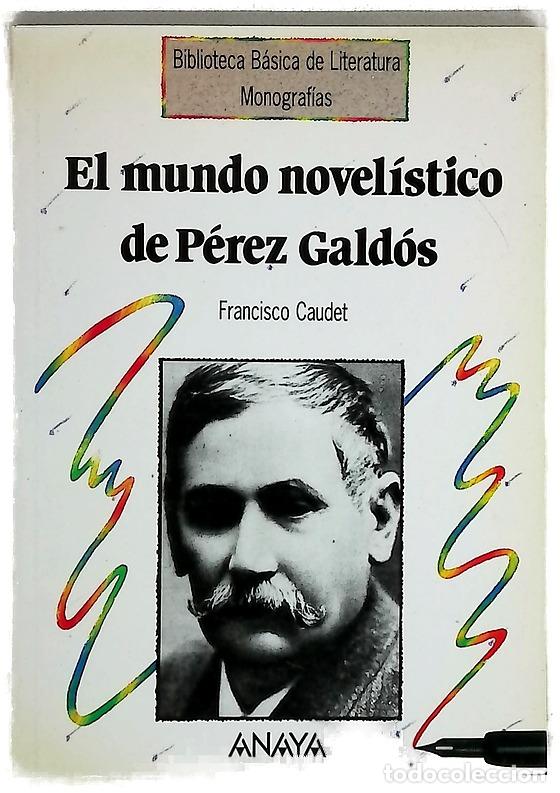 Livros em segunda m&atilde;o: El mundo novel&iacute;stico de P&eacute;rez Gald&oacute;s