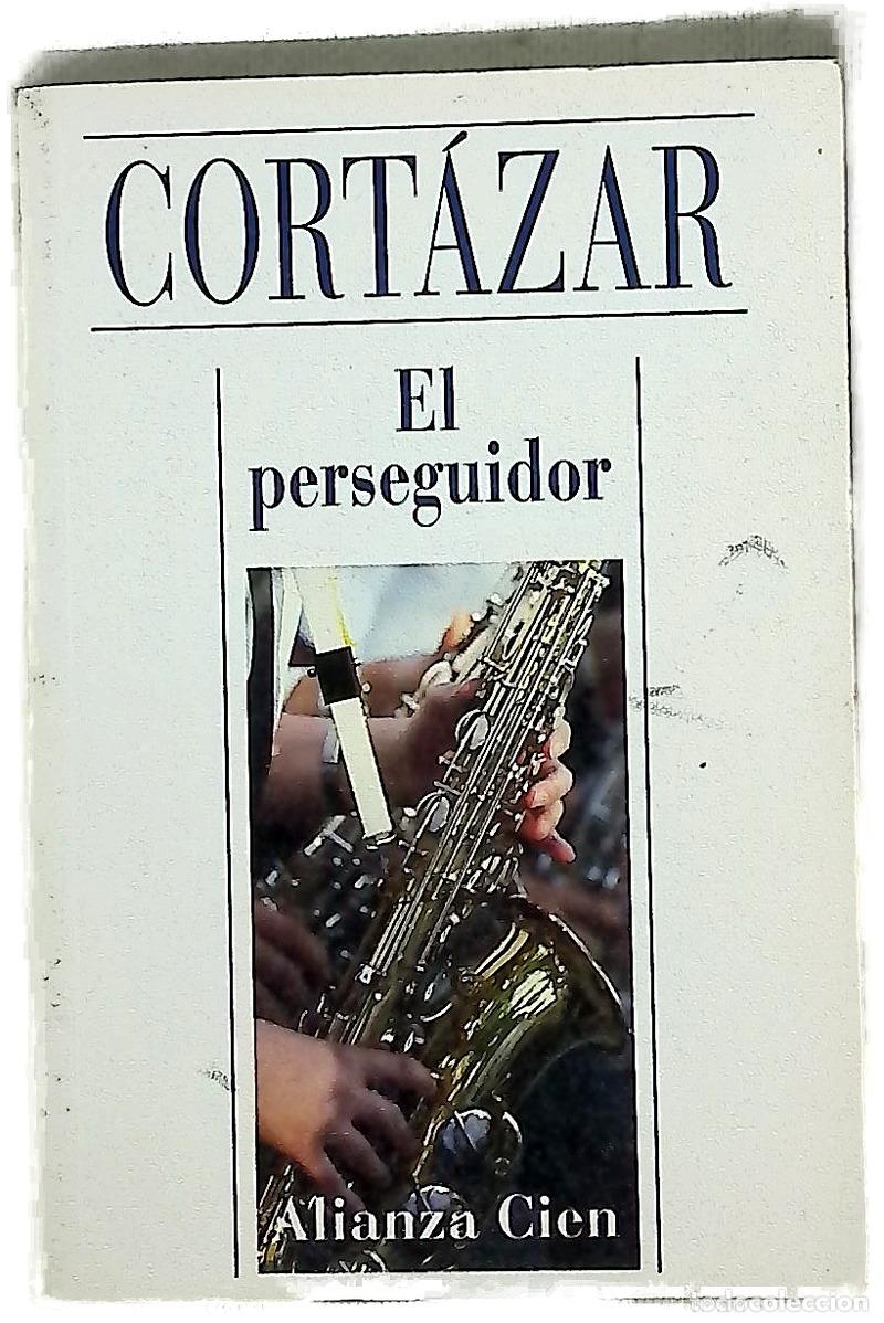 B&uuml;cher: El perseguidor - Cort&aacute;zar, Julio
