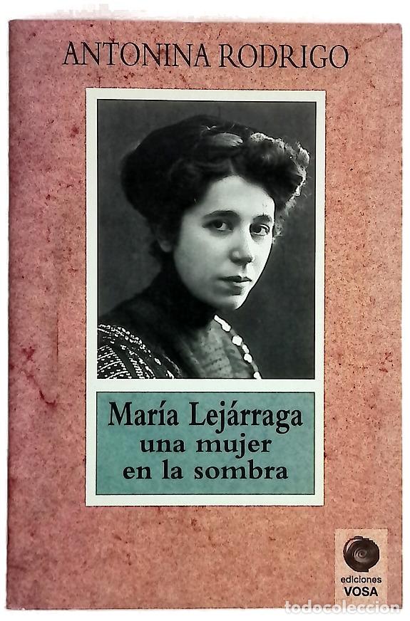 Libros: Mar&iacute;a Lej&aacute;rraga, una mujer en la sombra