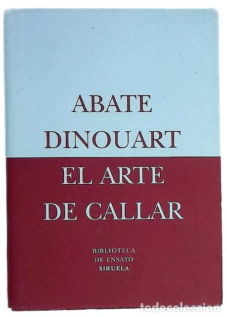 Libros: El arte de callar - Dinouart, Joseph Antoine-Toussaint
