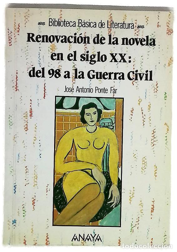 Libros: Renovaci&oacute;n de la novela en el siglo XX, del 98 a la guerra civil