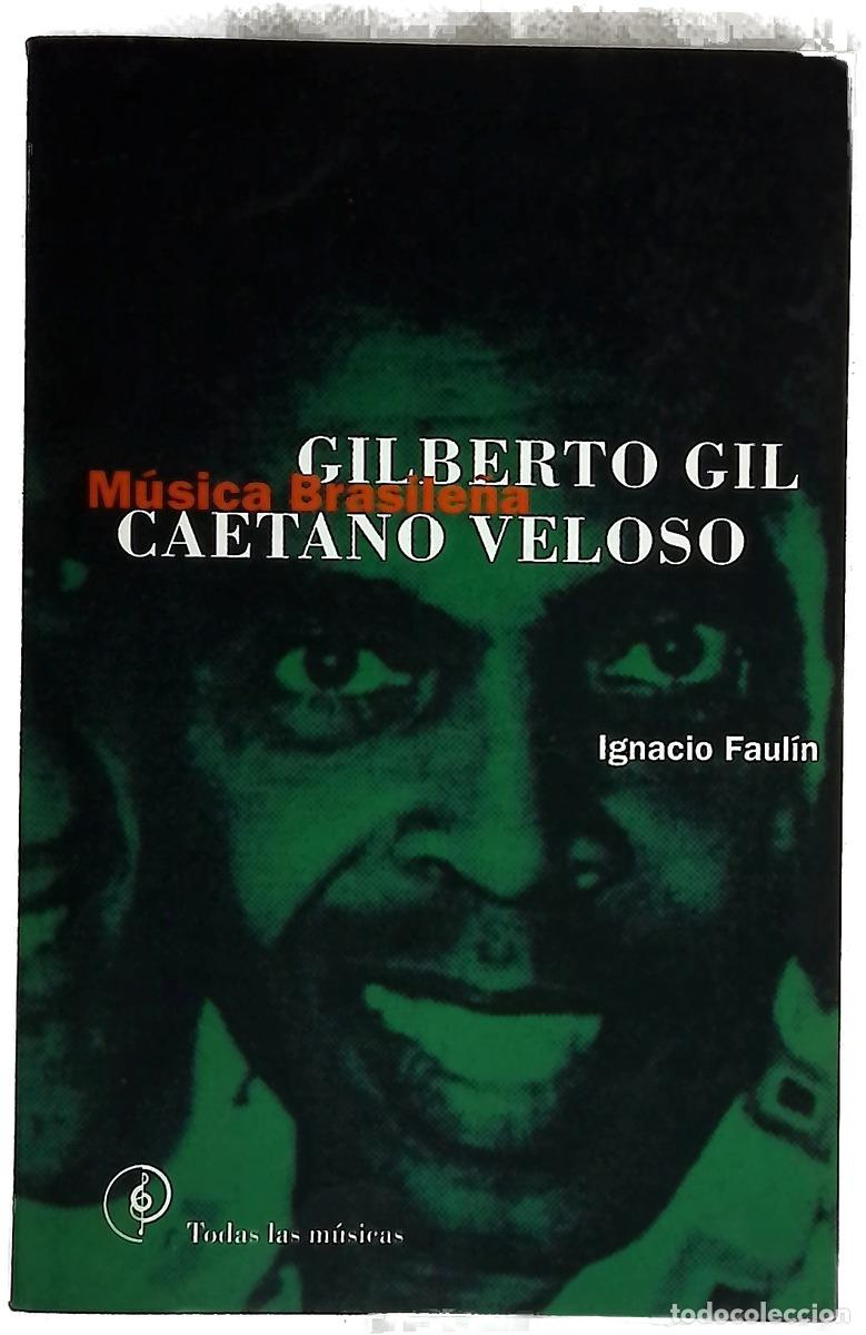 Libros: Gilberto Gil, Caetano Veloso. M&uacute;sica Brasile&ntilde;a