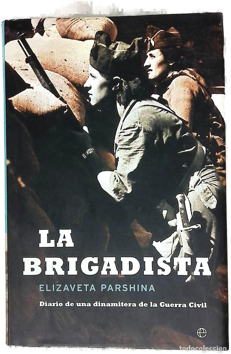 Livros em segunda m&atilde;o: La brigadista diario de una dinamitera de la Guerra Civil