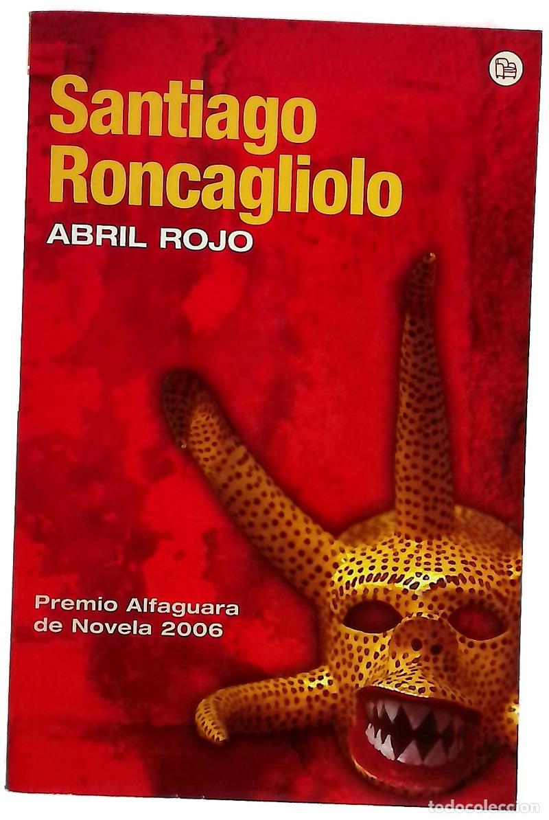 Livros em segunda m&atilde;o: Abril rojo - Roncagliolo, Santiago