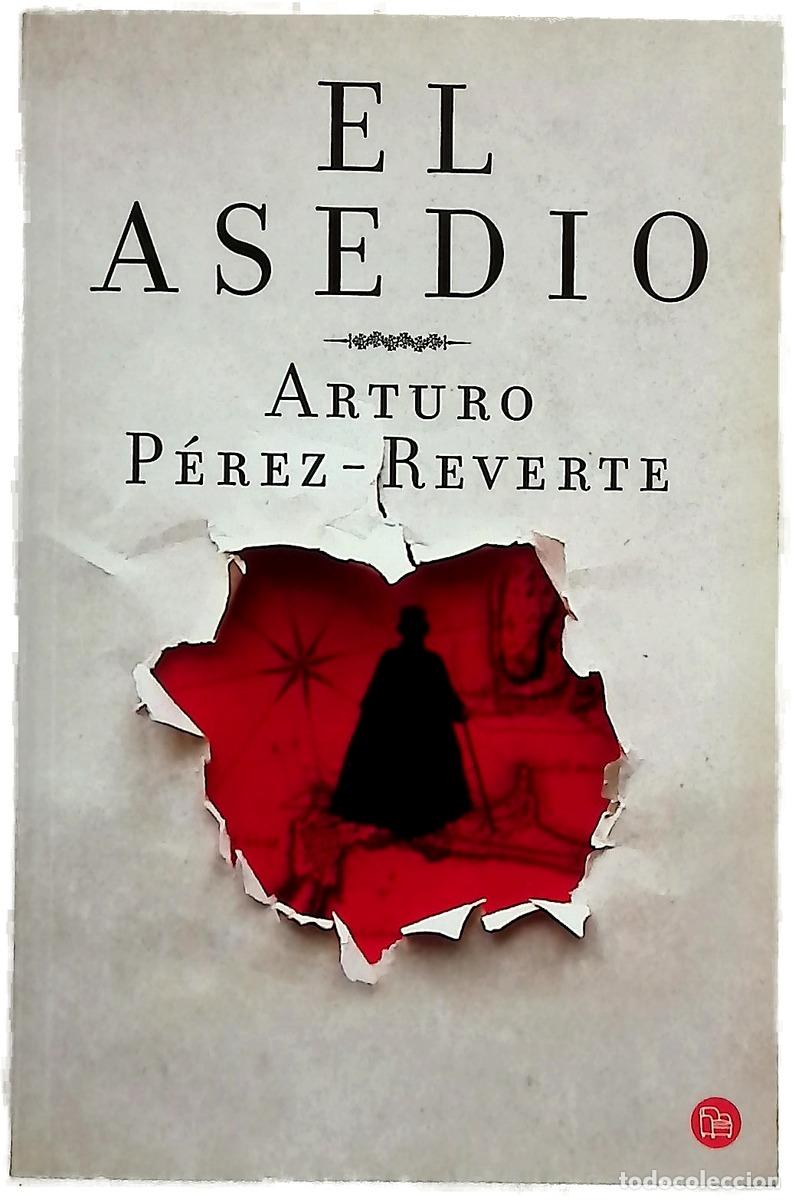 Libros: El asedio - P&eacute;rez-Reverte, Arturo