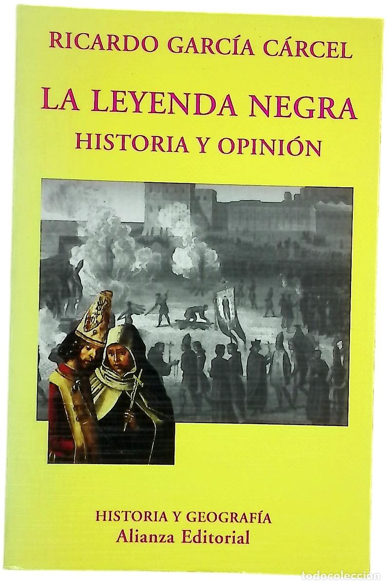 Libros: La leyenda negra historia y opini&oacute;n