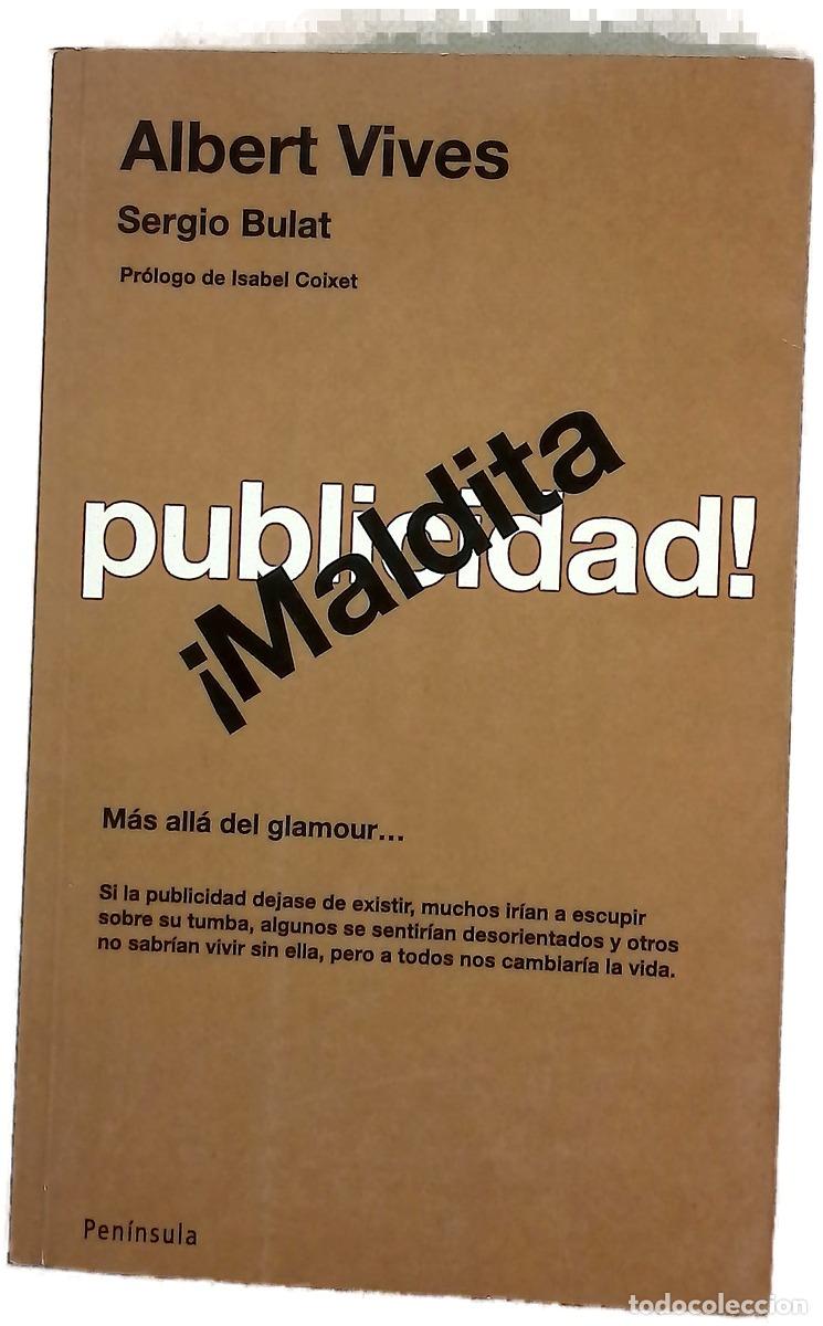 Libros: &iexcl;Maldita publicidad! m&aacute;s all&aacute; del glamour--