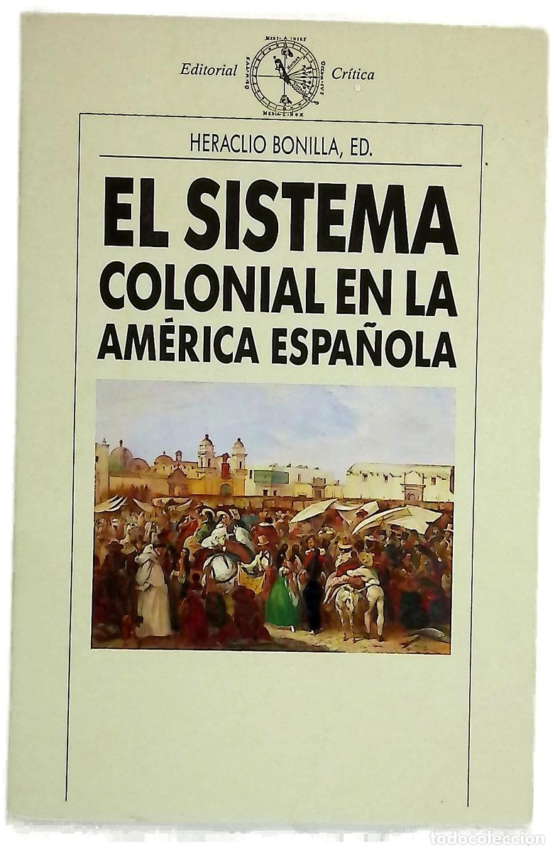 Libros: El sistema colonial en la Am&eacute;rica Latina
