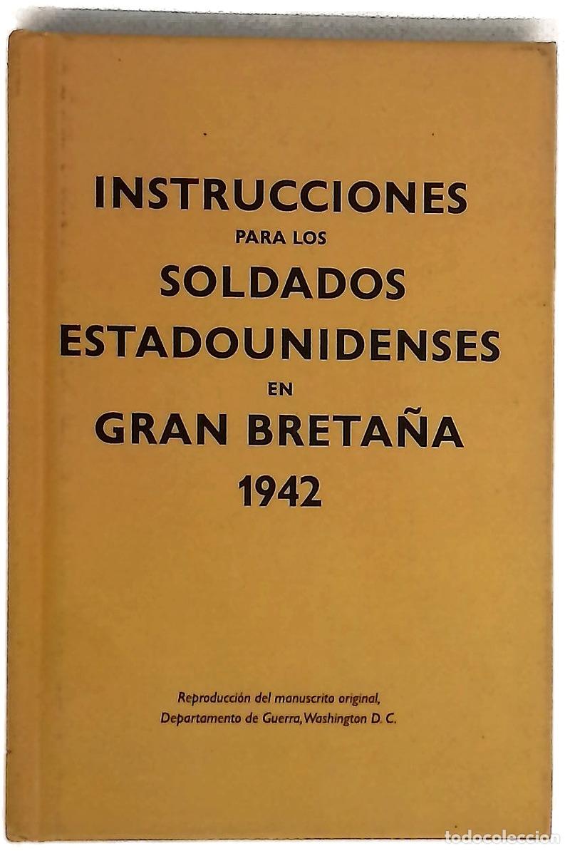 Libros: Instrucciones para los soldados estadounidenses en Gran Breta&ntilde;a, 1942