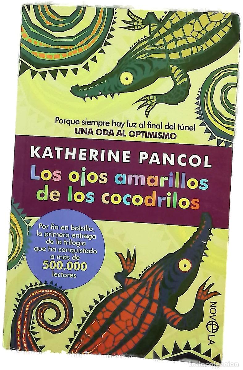 Livres: Los ojos amarillos de los cocodrilos