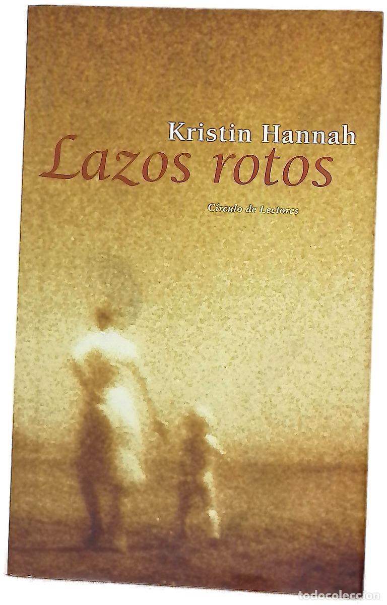 Livres: Lazos rotos - Hannah, Kristin