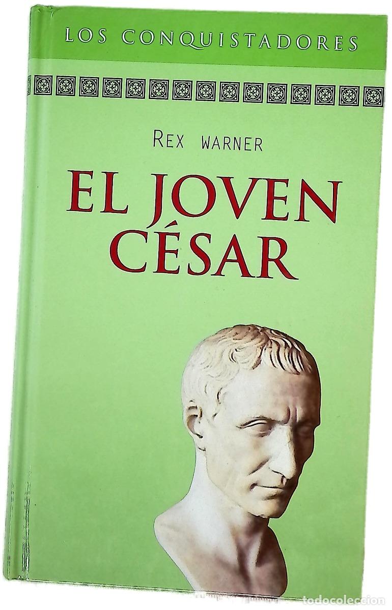 Livres: El joven C&eacute;sar - Warner, Rex