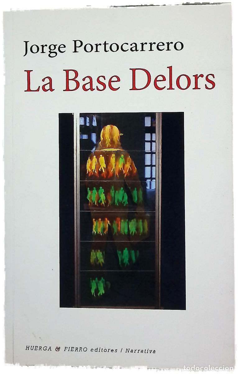 Livres: La base Delors - Portocarrero, Jorge