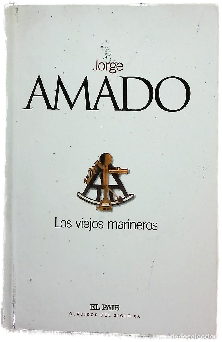 B&uuml;cher: Los viejos marineros - Amado, Jorge
