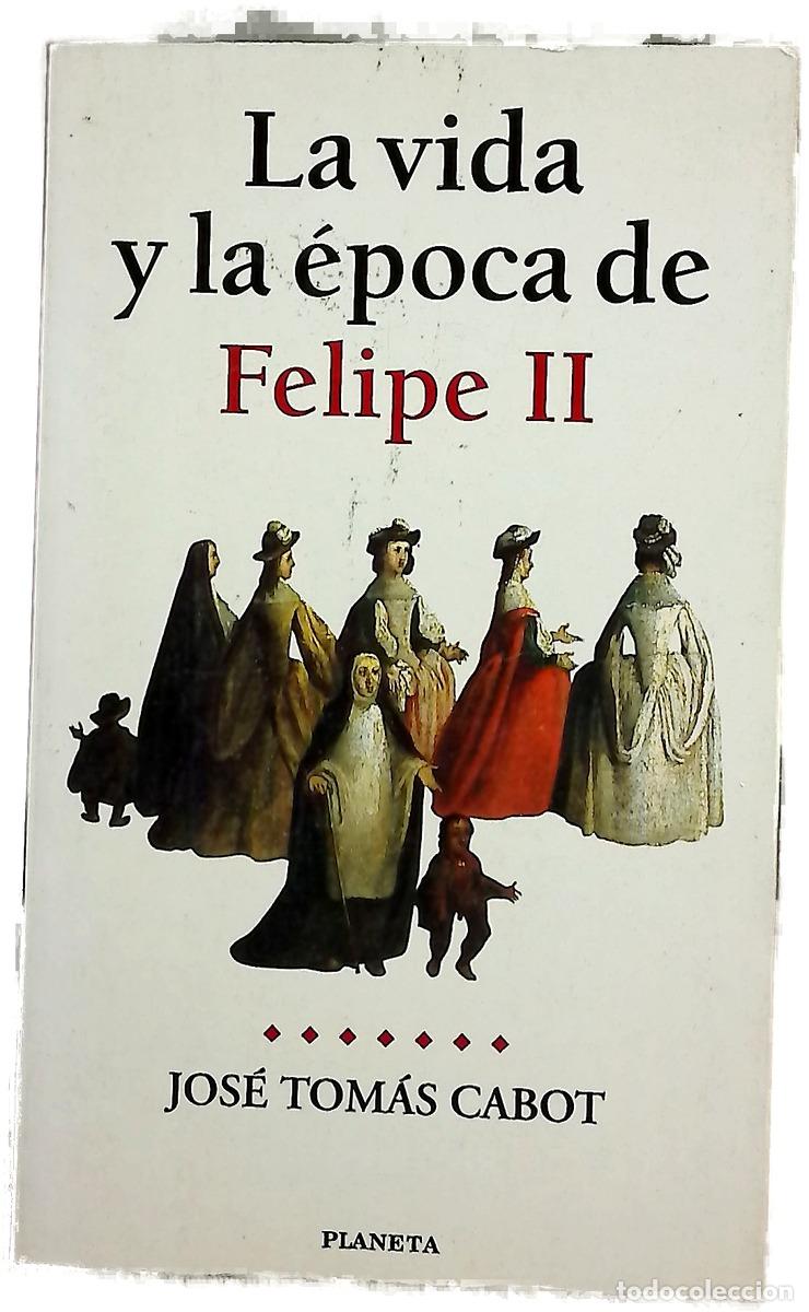 B&uuml;cher: La vida y la &eacute;poca de Felipe II