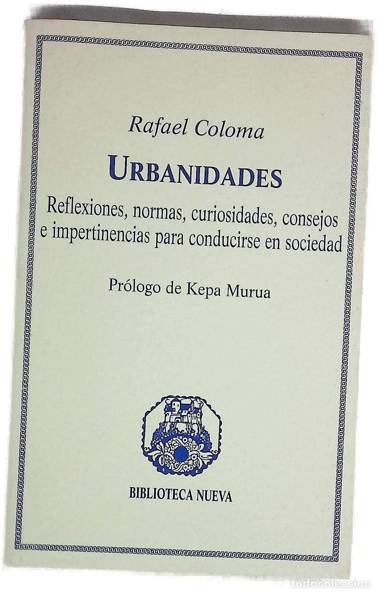 B&uuml;cher: Urbanidades reflexiones, normas, curiosidades, consejos e impertinencias para conducirse en sociedad