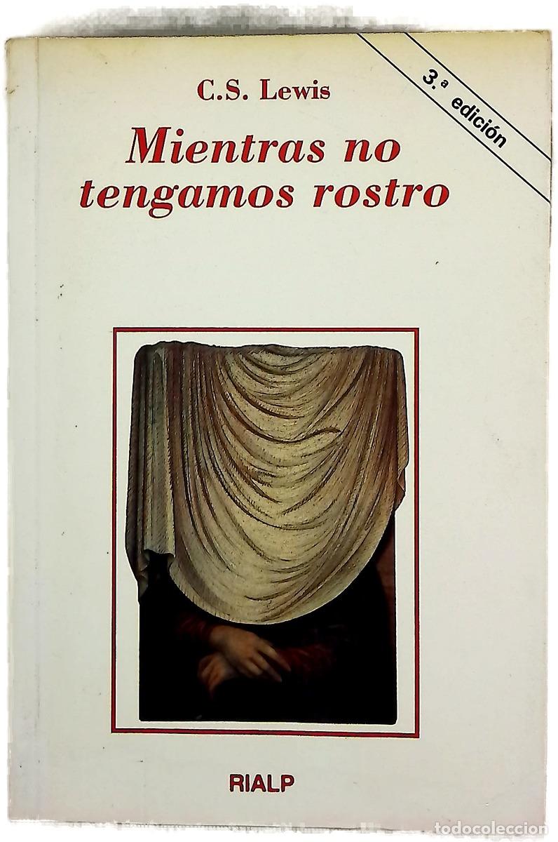 B&uuml;cher: Mientras no tengamos rostro : retorno a un mito