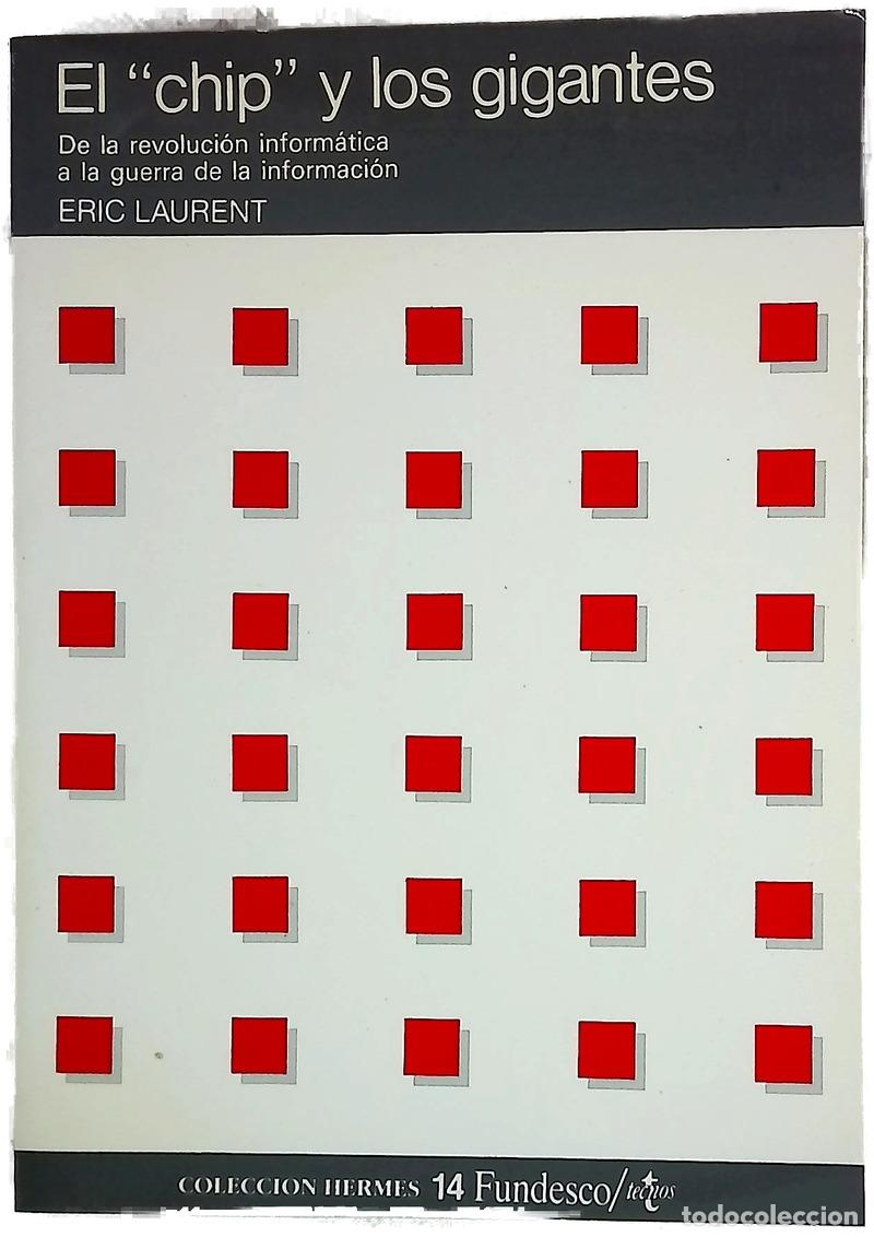 B&uuml;cher: El &rdquo;Chip&rdquo; y los gigantes de la revoluci&oacute;n inform&aacute;tica a la guerra de la informaci&oacute;n
