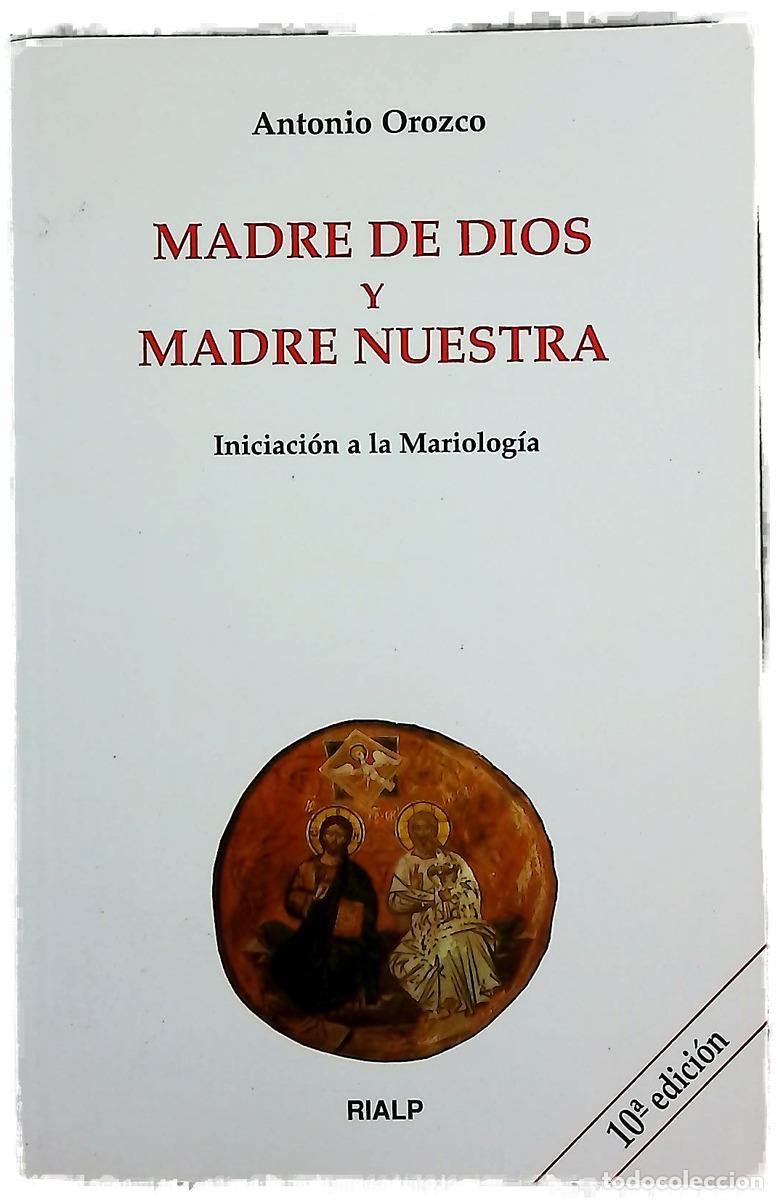B&uuml;cher: Madre de Dios y Madre nuestra iniciaci&oacute;n a la mariolog&iacute;a