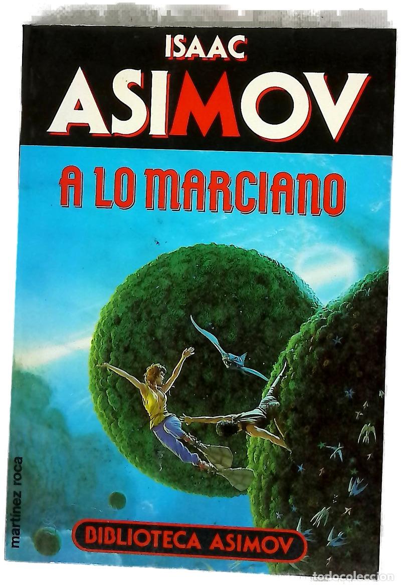 B&uuml;cher: A lo marciano - Asimov, Isaac; Blanco, Francisco