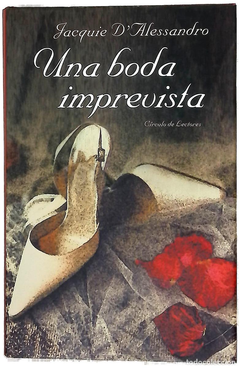 B&uuml;cher: Una boda imprevista - D'Alessandro, Jacquie