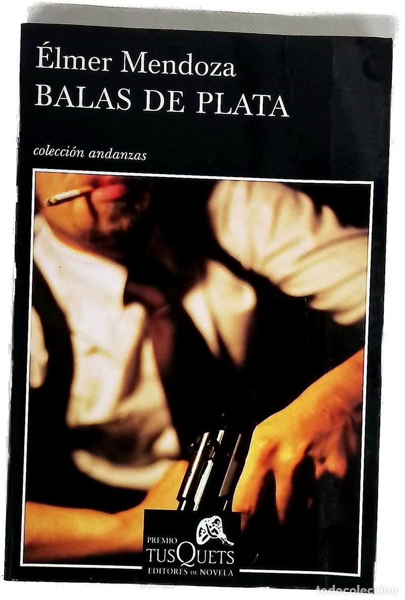 B&uuml;cher: Balas de plata - Mendoza, &Eacute;lmer
