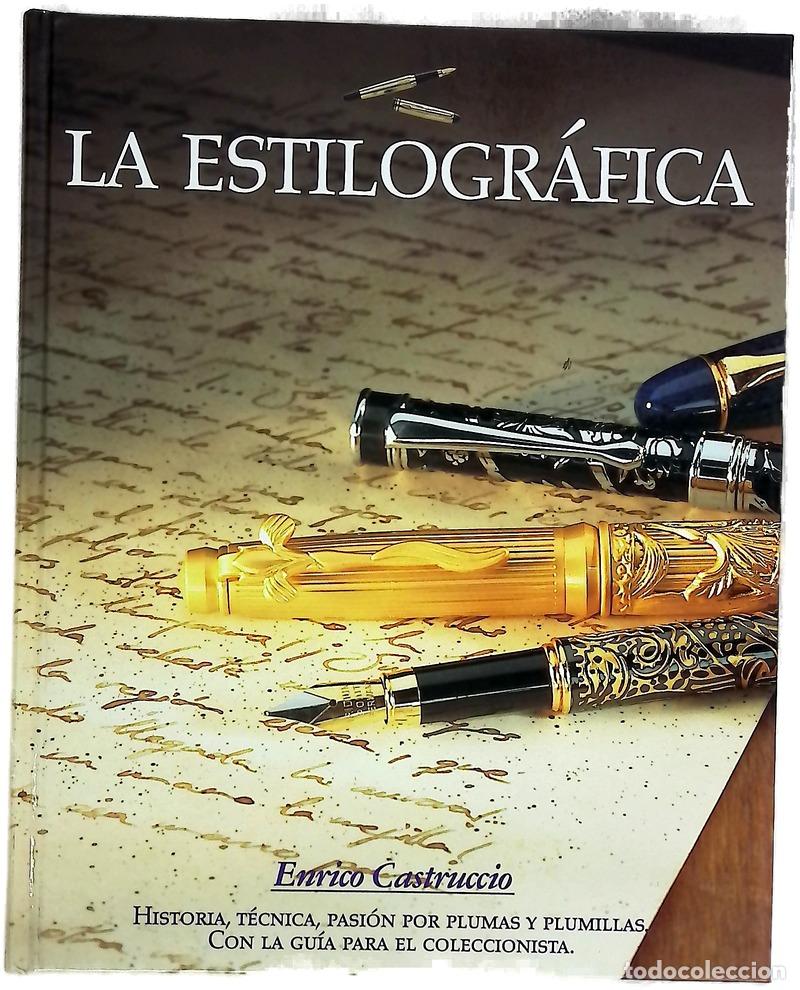 Libri di seconda mano: La estilogr&aacute;fica - Castruccio, Enrico