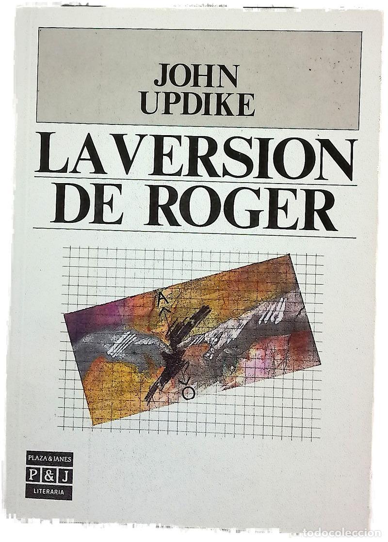 Libri di seconda mano: La versi&oacute;n de Roger - Updike, John; Ferrer Aleu, J