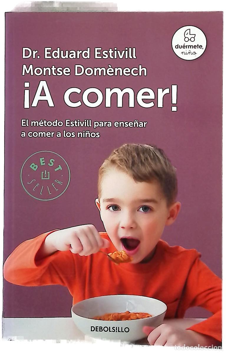 Livres: &iexcl;A comer! - Estivill, Eduard; Dom&egrave;nech i Girbau, Montse