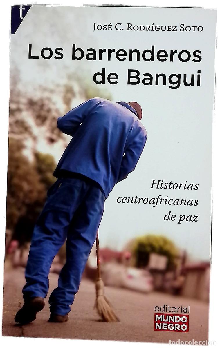 Livres: Los barrenderos de Bangui : historias centroafricanas de paz