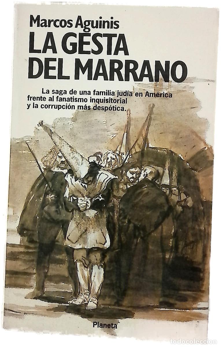 Livres: La gesta del marrano - Aguinis, Marcos