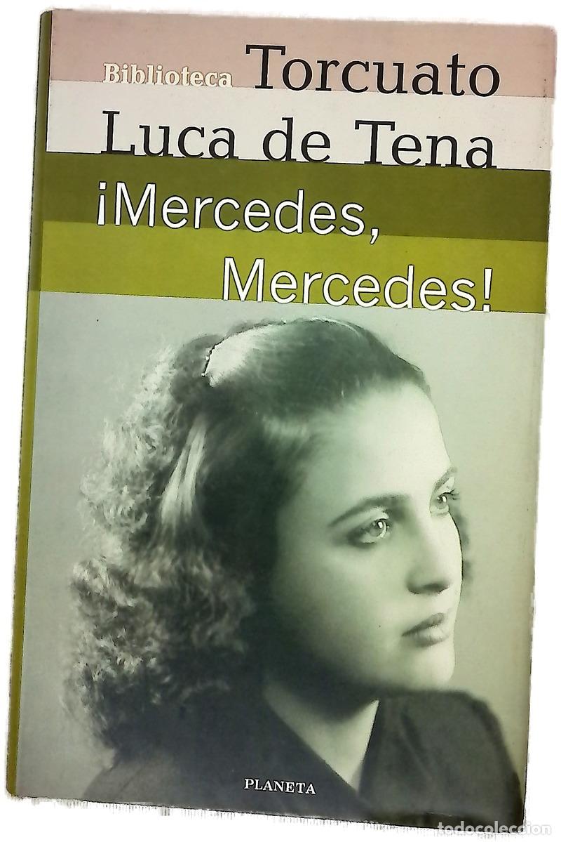 Livres: &iexcl;Mercedes, Mercedes! - Luca de Tena, Torcuato