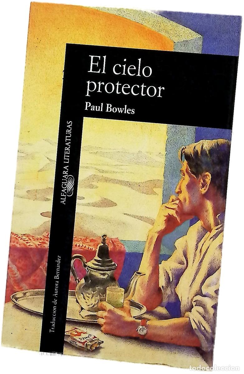 Livres: El cielo protector - Bowles, Paul