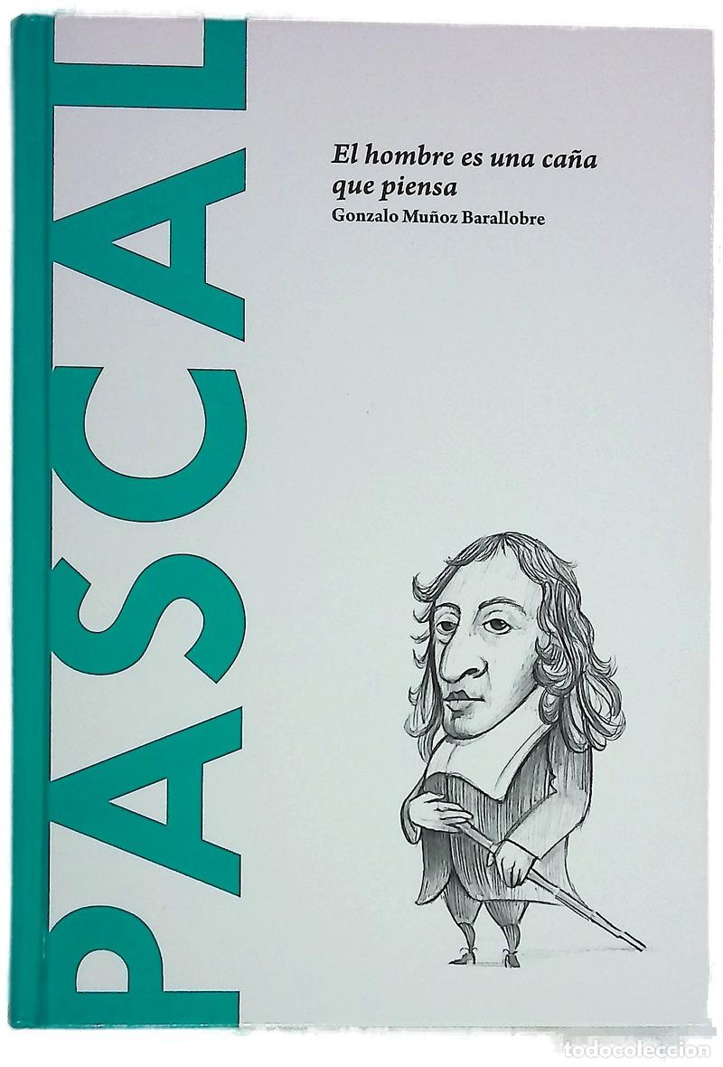 Livres: Pascal : el hombre que piensa es una ca&ntilde;a que piensa