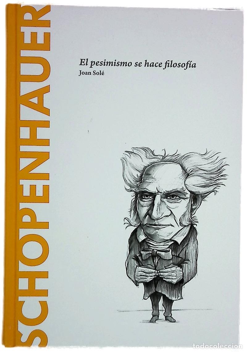 Livres: Schopenhauer : el pesimismo se hace filosof&iacute;a