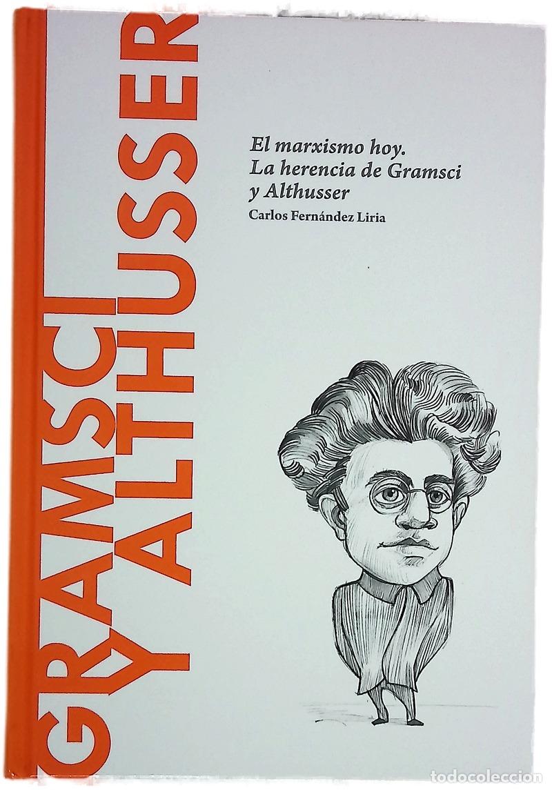 Livres: Gramsci y Althusser : el marxismo hoy : la herencia de Gramsci y Althusser