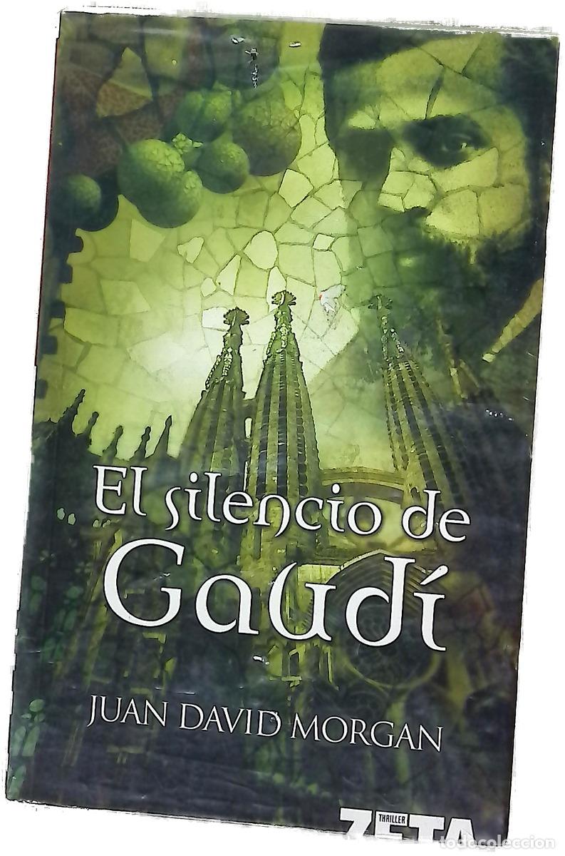 Livres: El silencio de Gaud&iacute; - Morgan, Juan David