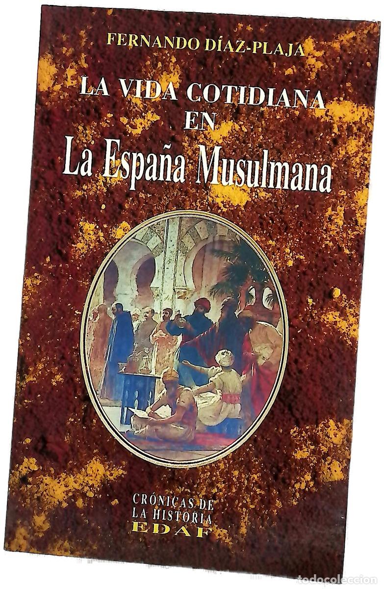 Libros: La vida cotidiana en la Espa&ntilde;a musulmana